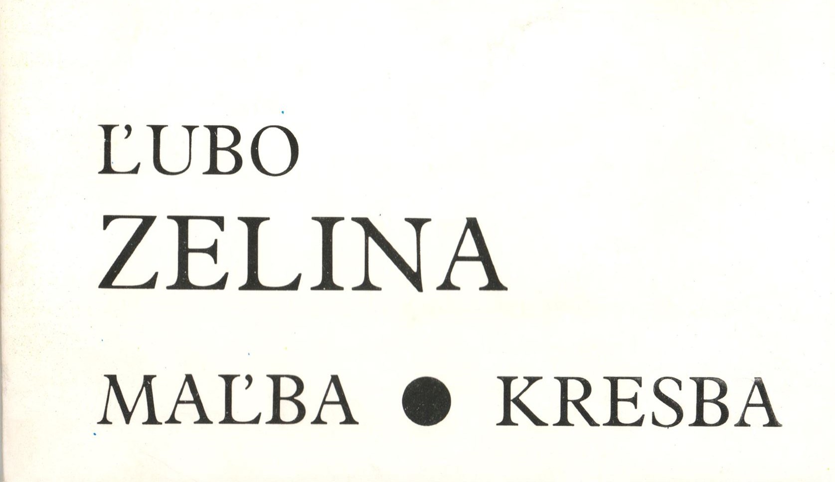 Ľubo Zelina – obrazy, kresba