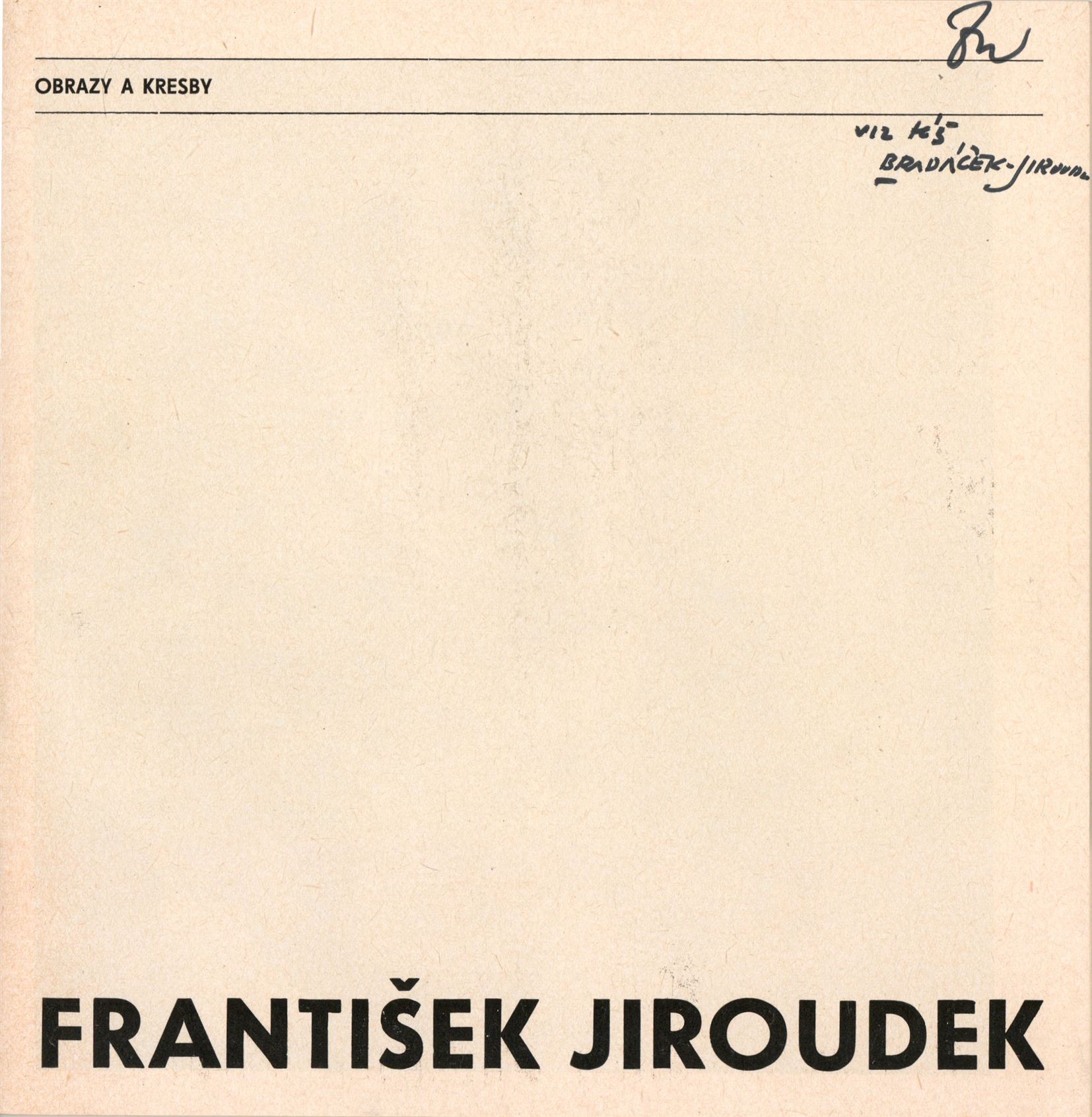 František Jiroudek – obrazy a&nbsp;kresby