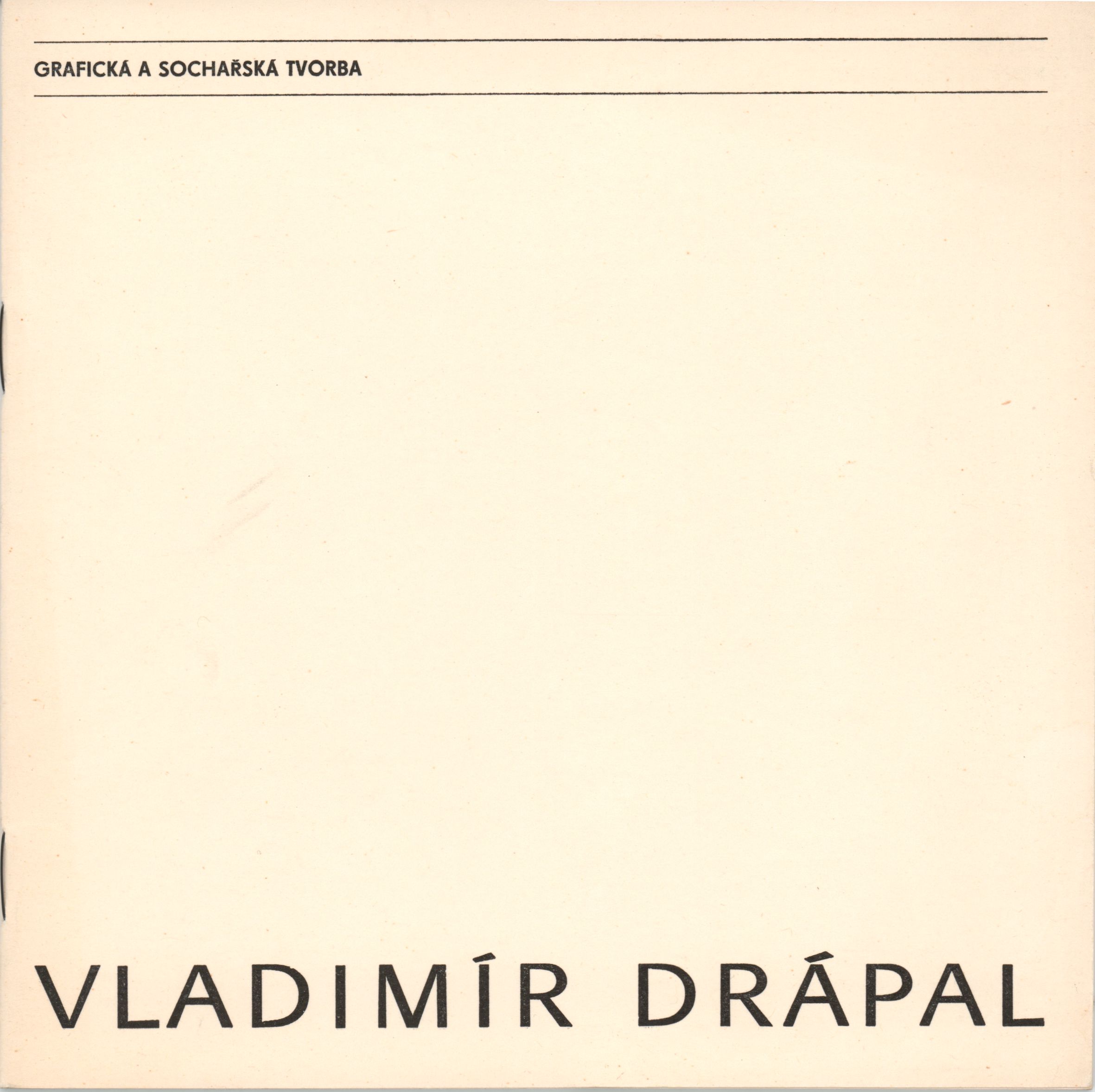 Vladimír Drápal – grafická a&nbsp;sochařská tvorba