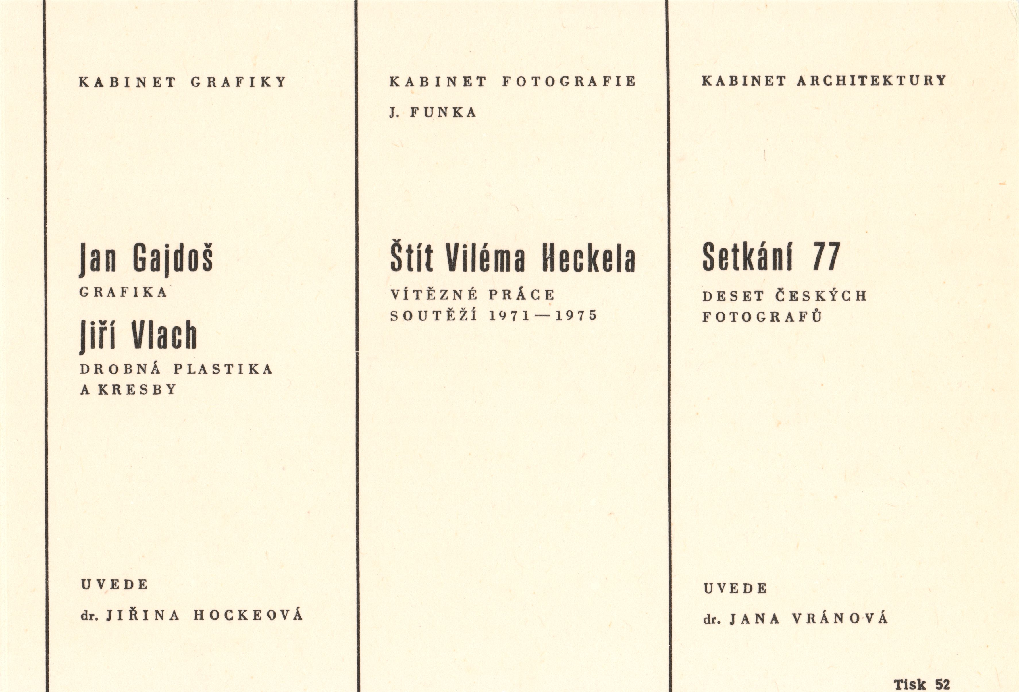 Jan Gajdoš – grafika, Jiří Vlach – drobná plastika a&nbsp;kresby