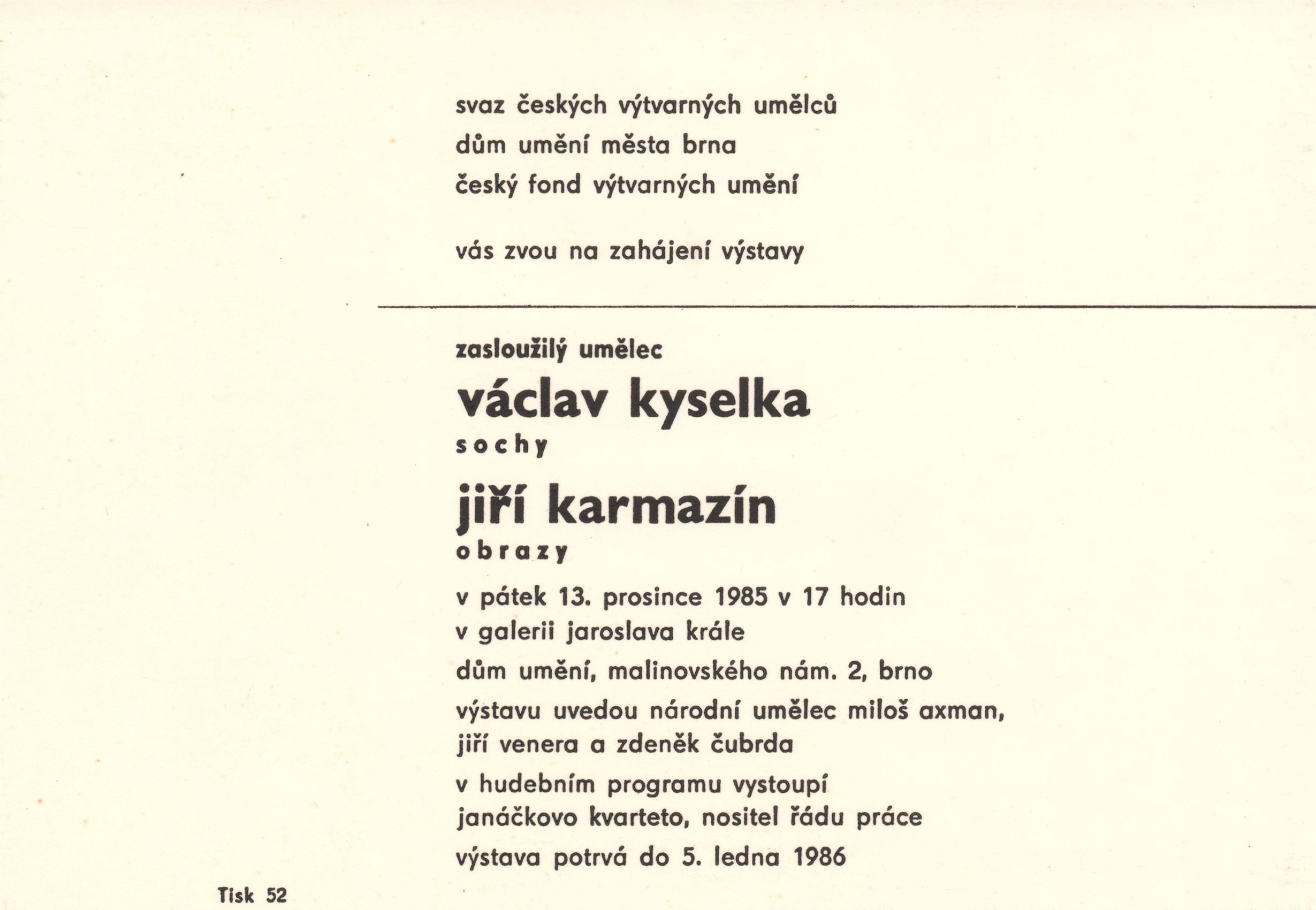 Jiří Karmazín – obrazy, Václav Kyselka – sochy