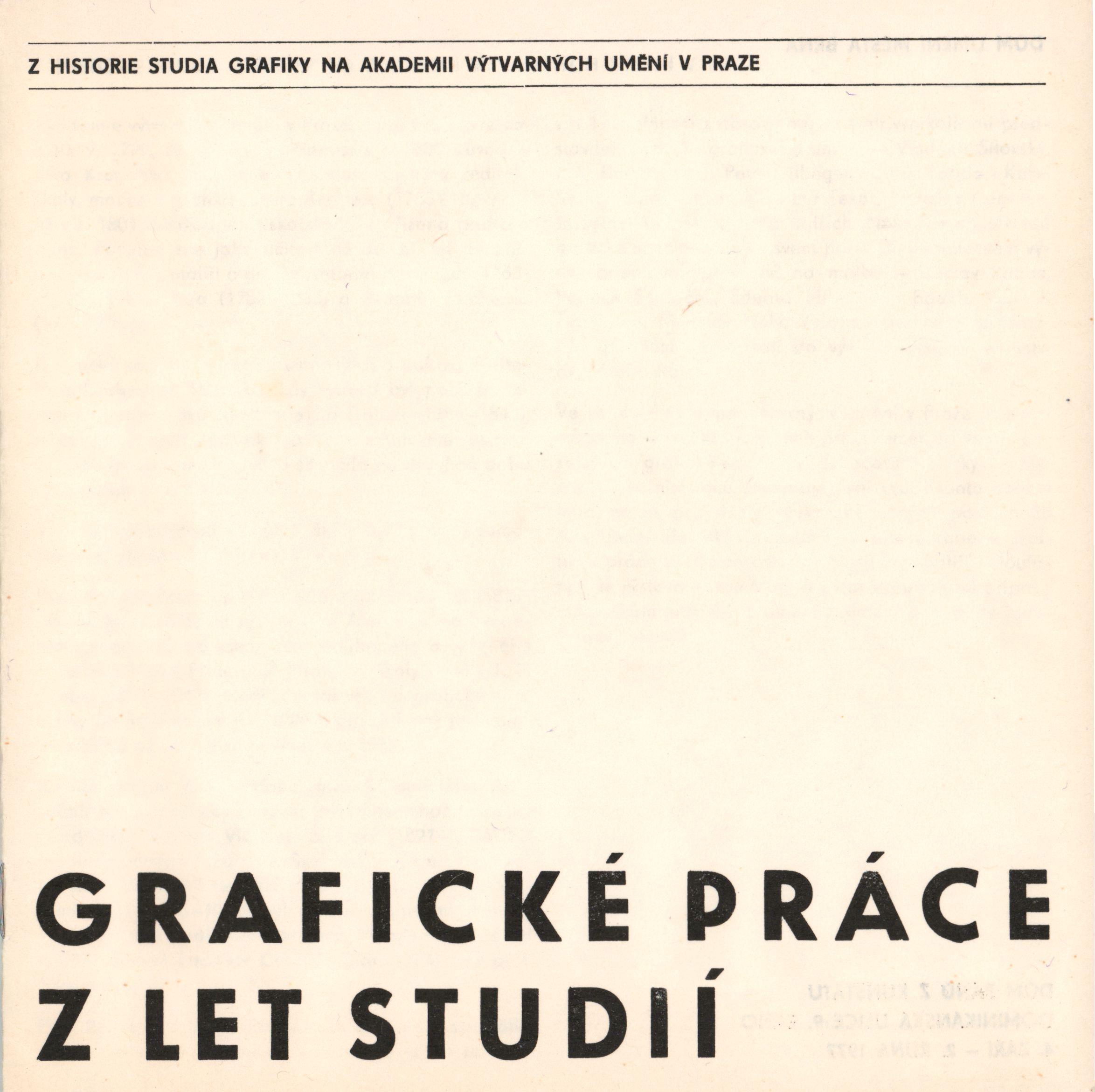 Grafické práce z&nbsp;let studií (ze sbírky školních prací AVU)