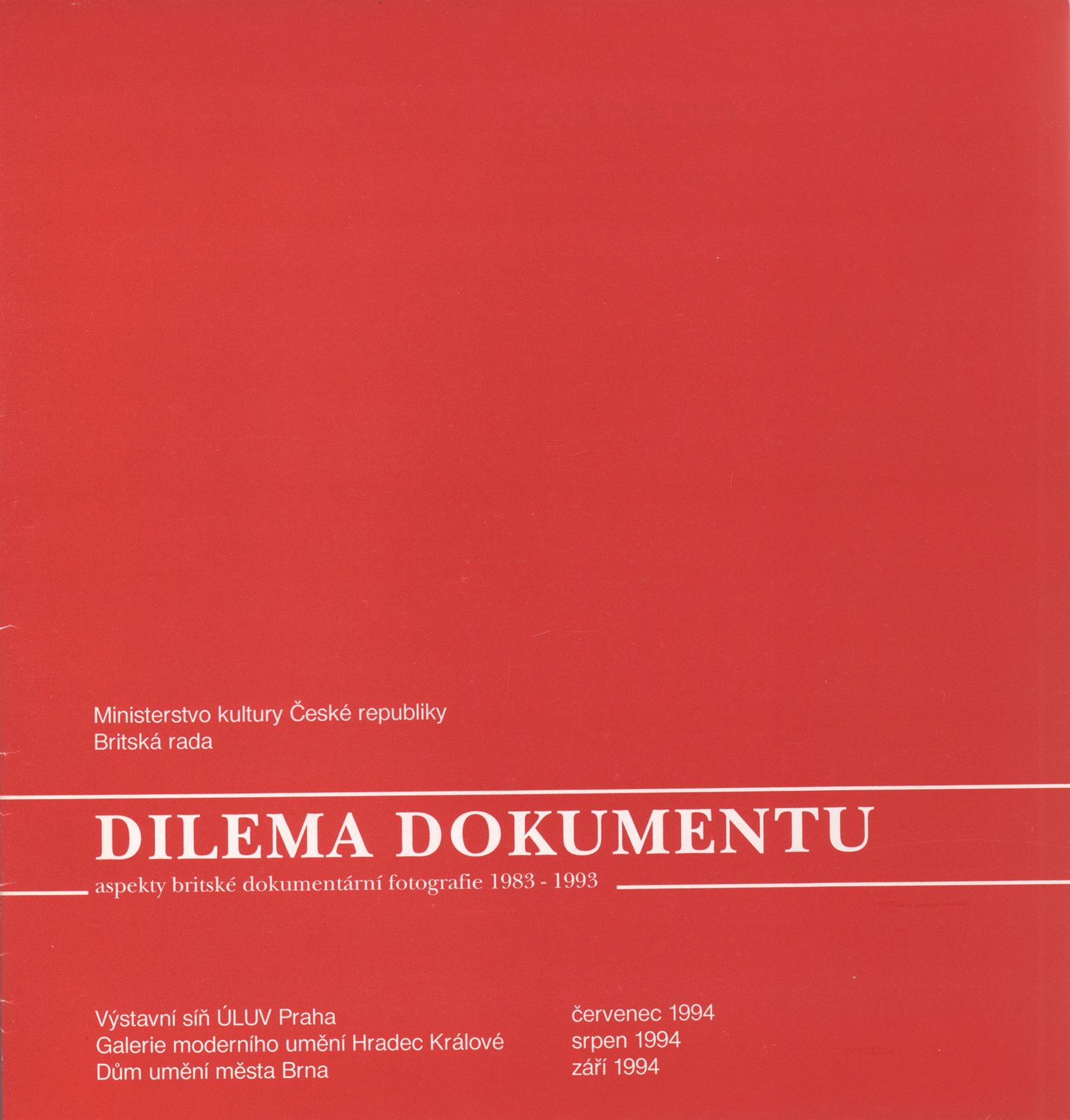 Dilema dokumentu. Aspekty britské dokumentární fotografie 1983–1993