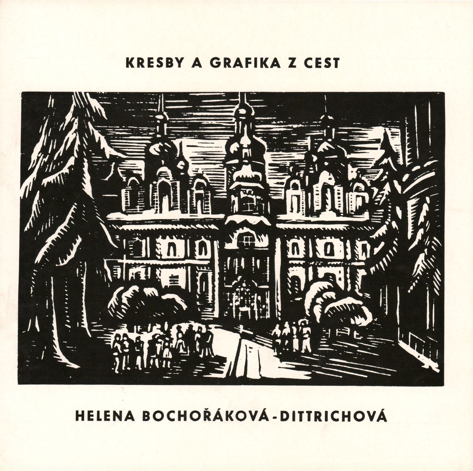 Helena Bochořáková-Dittrichová – kresby a&nbsp;grafika z&nbsp;cest