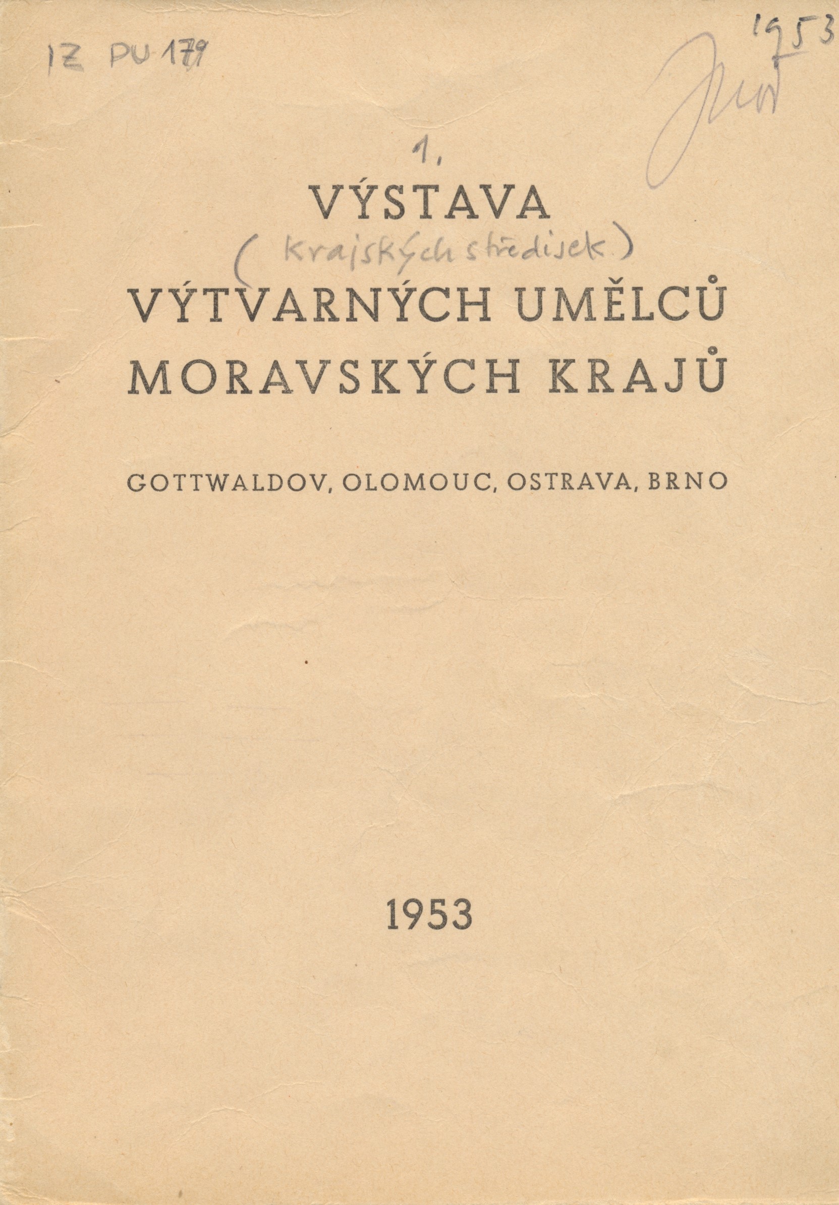 Výstava výtvarných umělců moravských krajů Gottwaldov, Olomouc, Ostrava, Brno