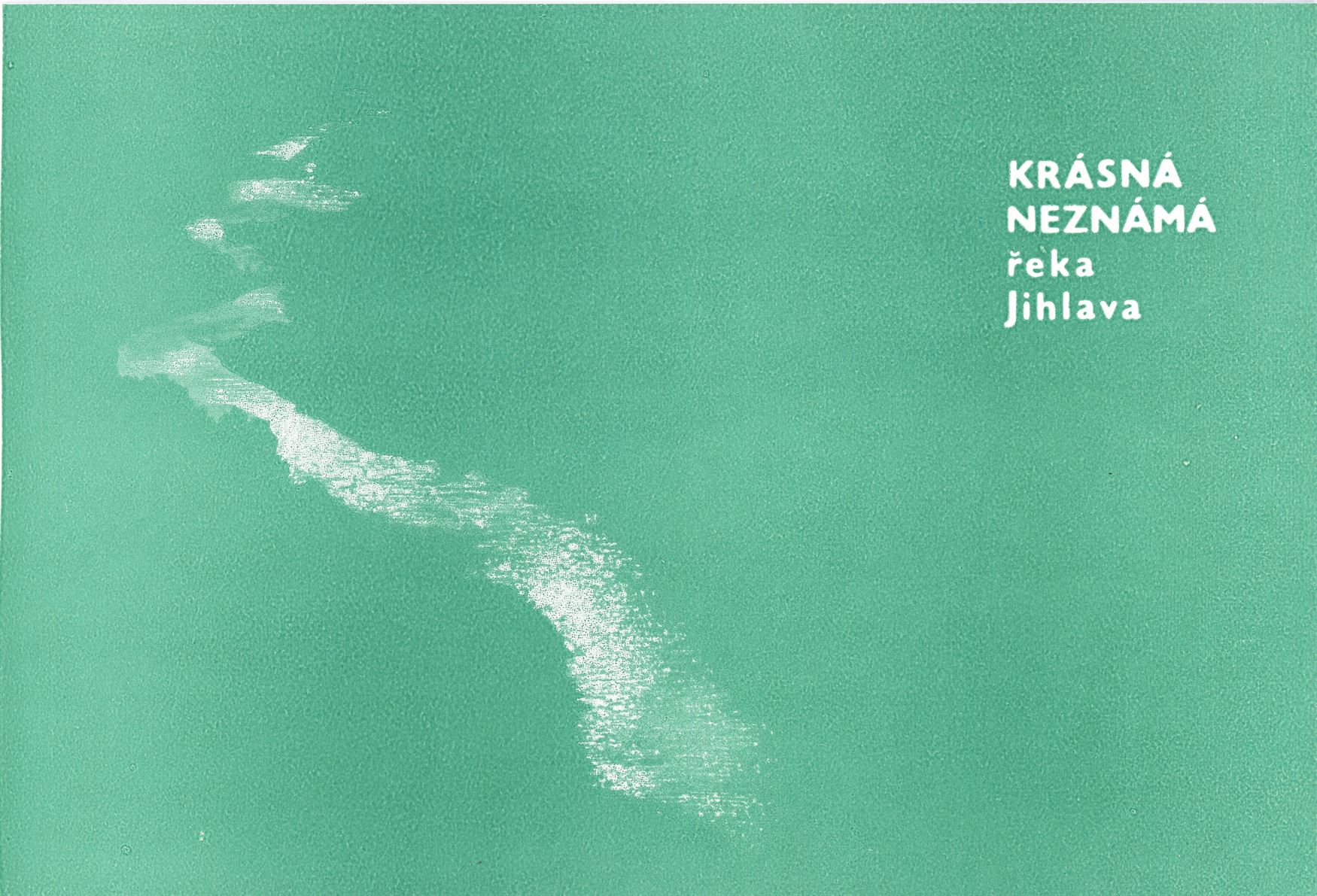 Neznámá řeka Jihlavka