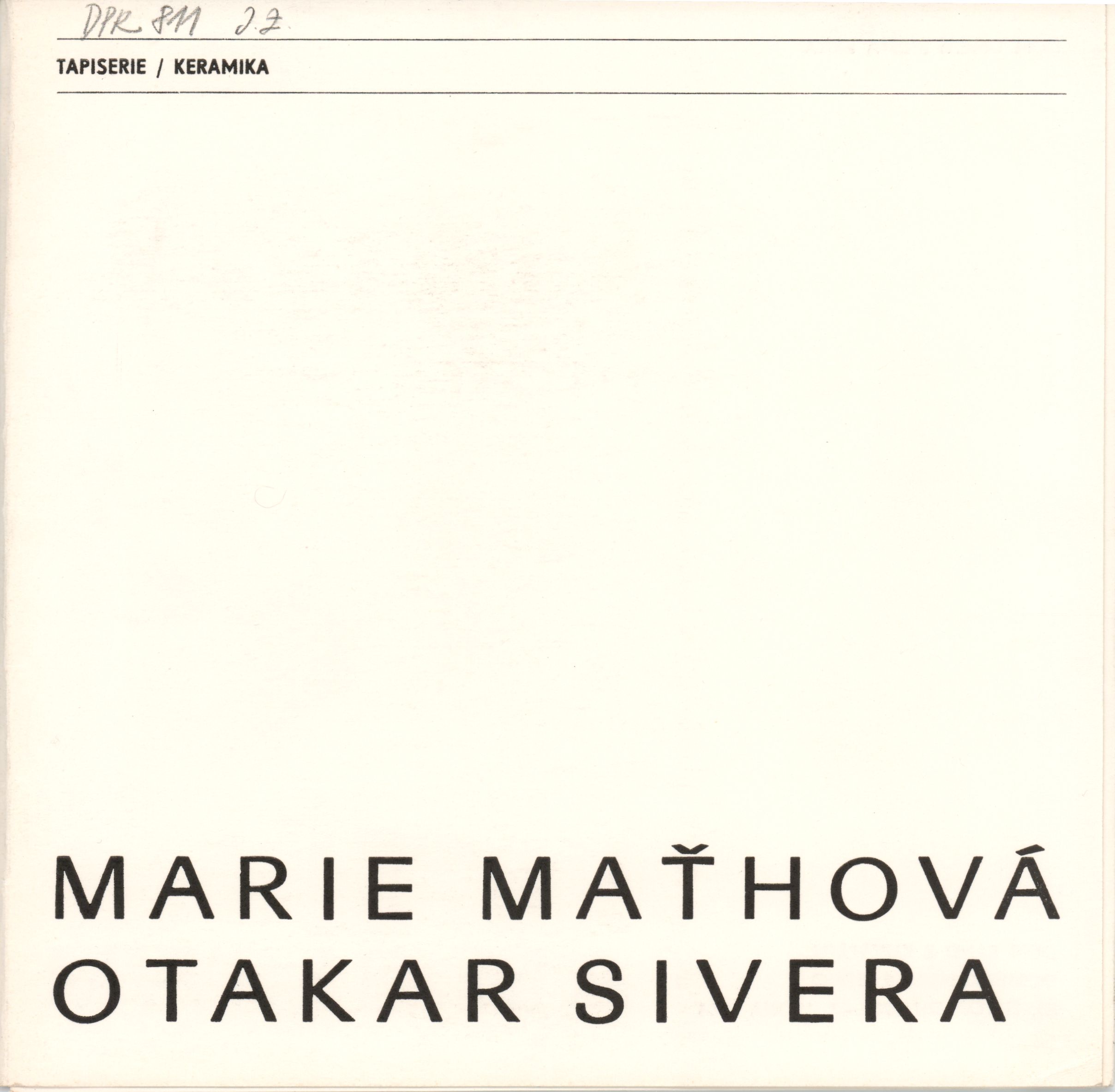 Marie Mat'hová – tapiserie, Otakar Sivera – keramika