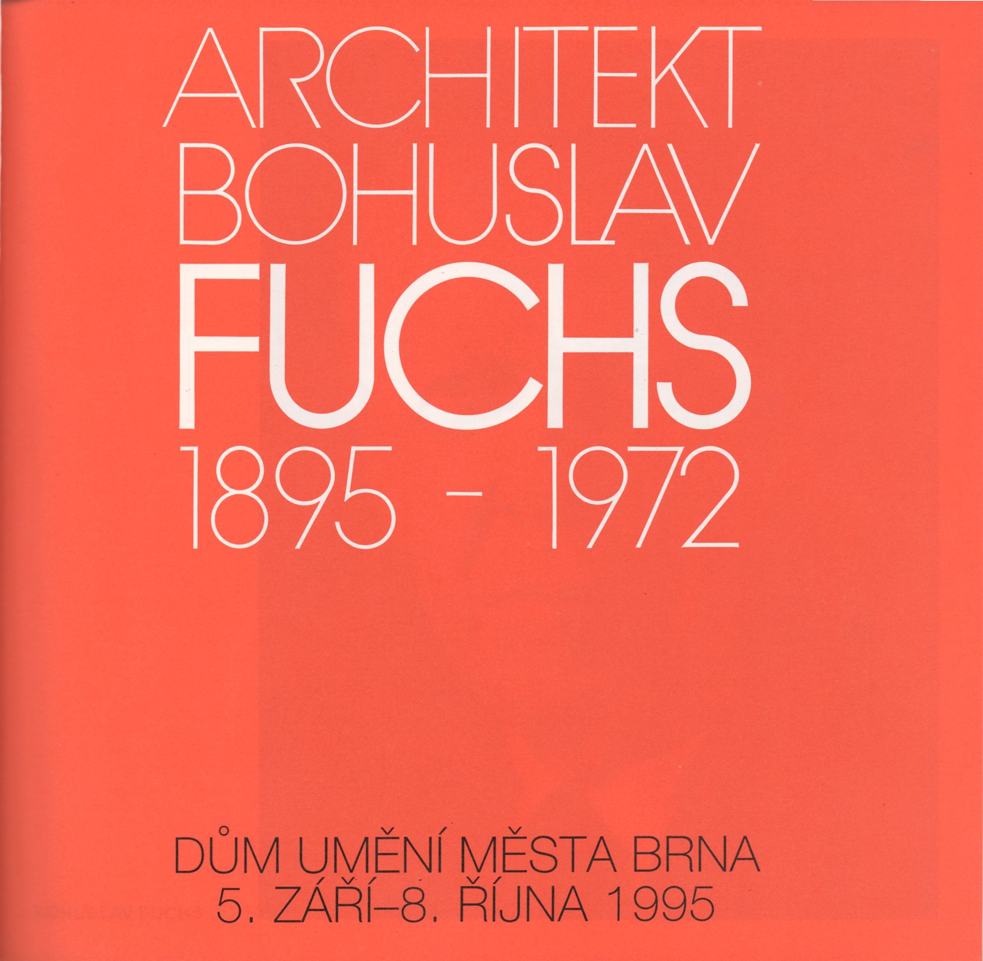 Architekt Bohuslav Fuchs 1895–1972