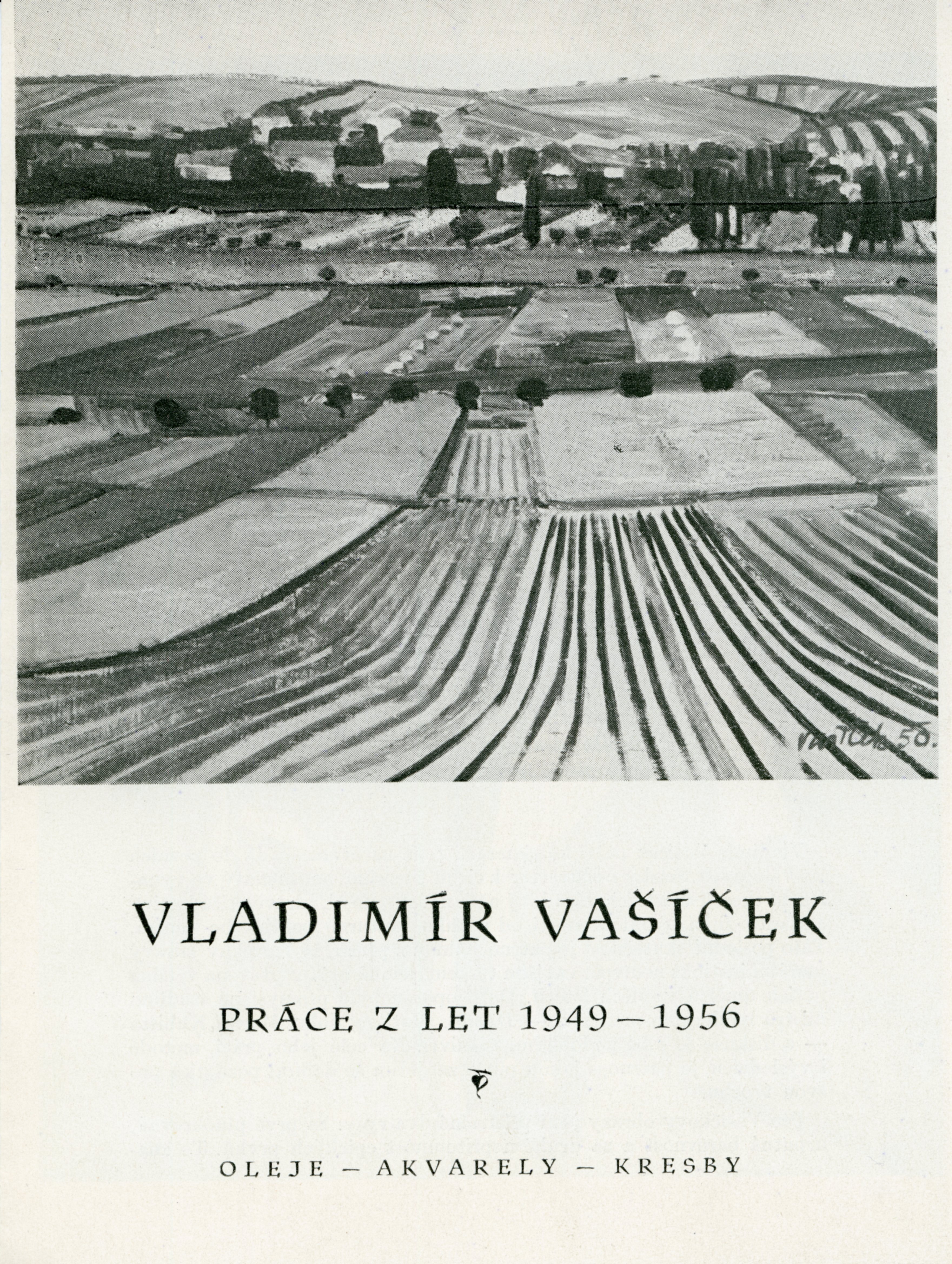 Vladimír Vašíček, práce z let 1949–1956 – oleje, akvarely, kresby