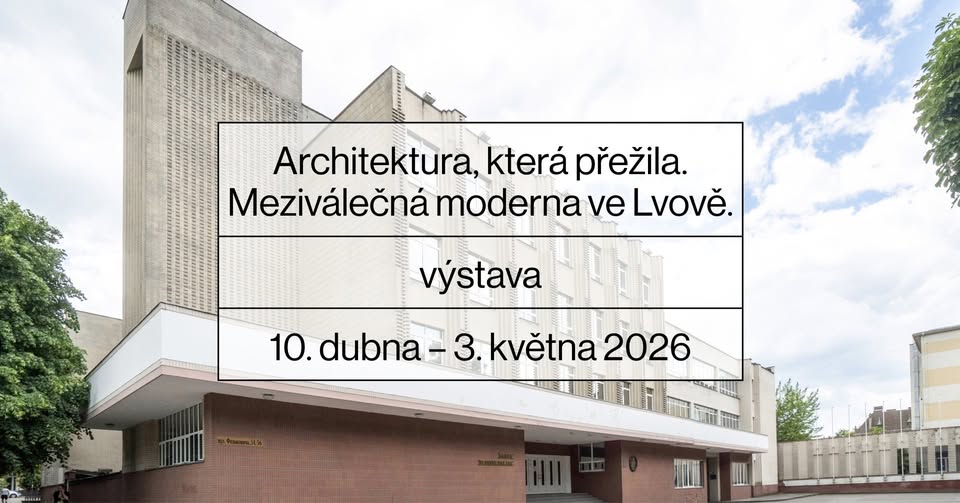 Architektura, která přežila. Meziválečná moderna ve Lvově