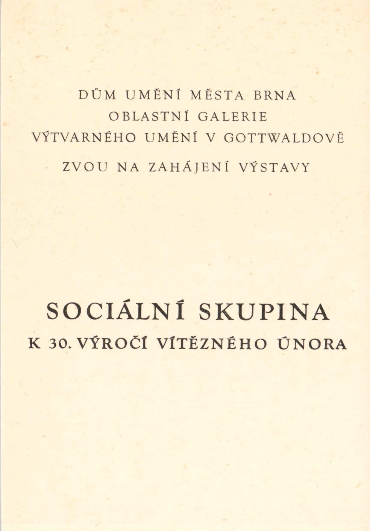 Sociální skupina (ke 30. výročí Vítězného února)