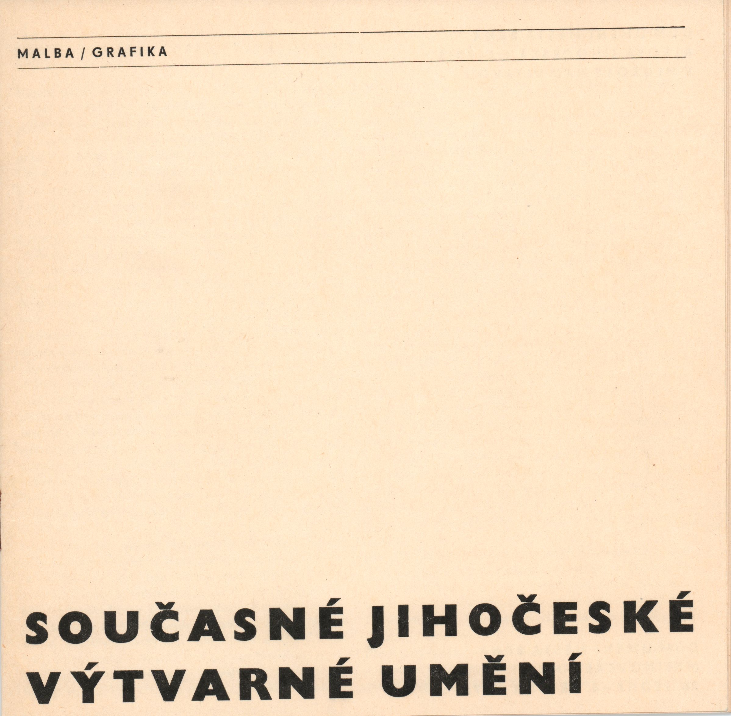 Současné jihočeské výtvarné umění - malba, grafika