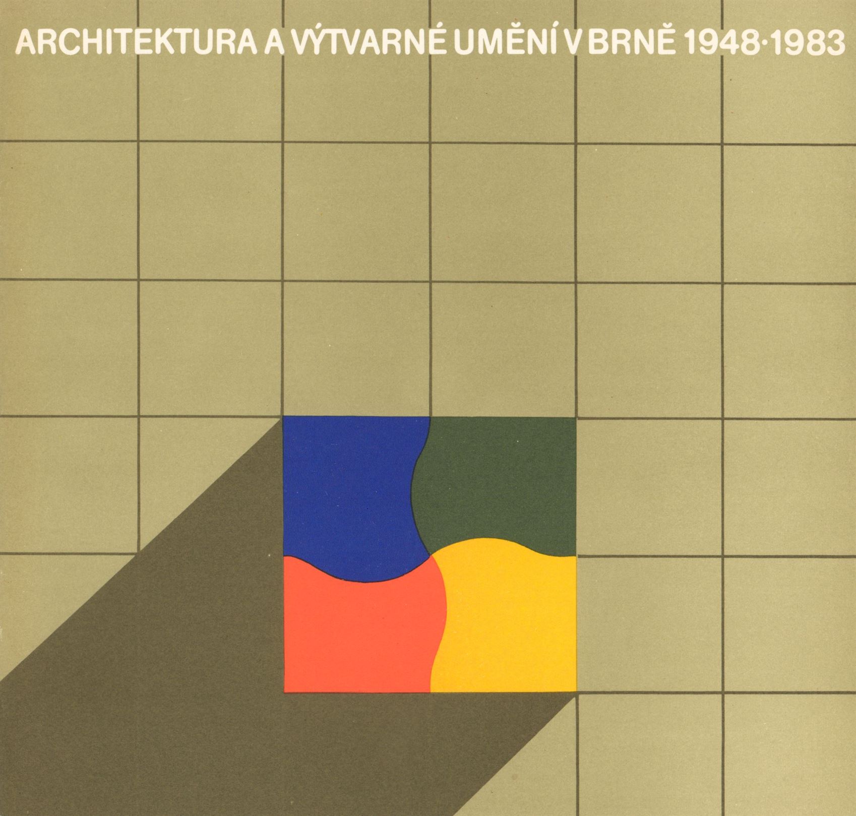 Architektura a&nbsp;výtvarné umění v&nbsp;Brně 1948–1983