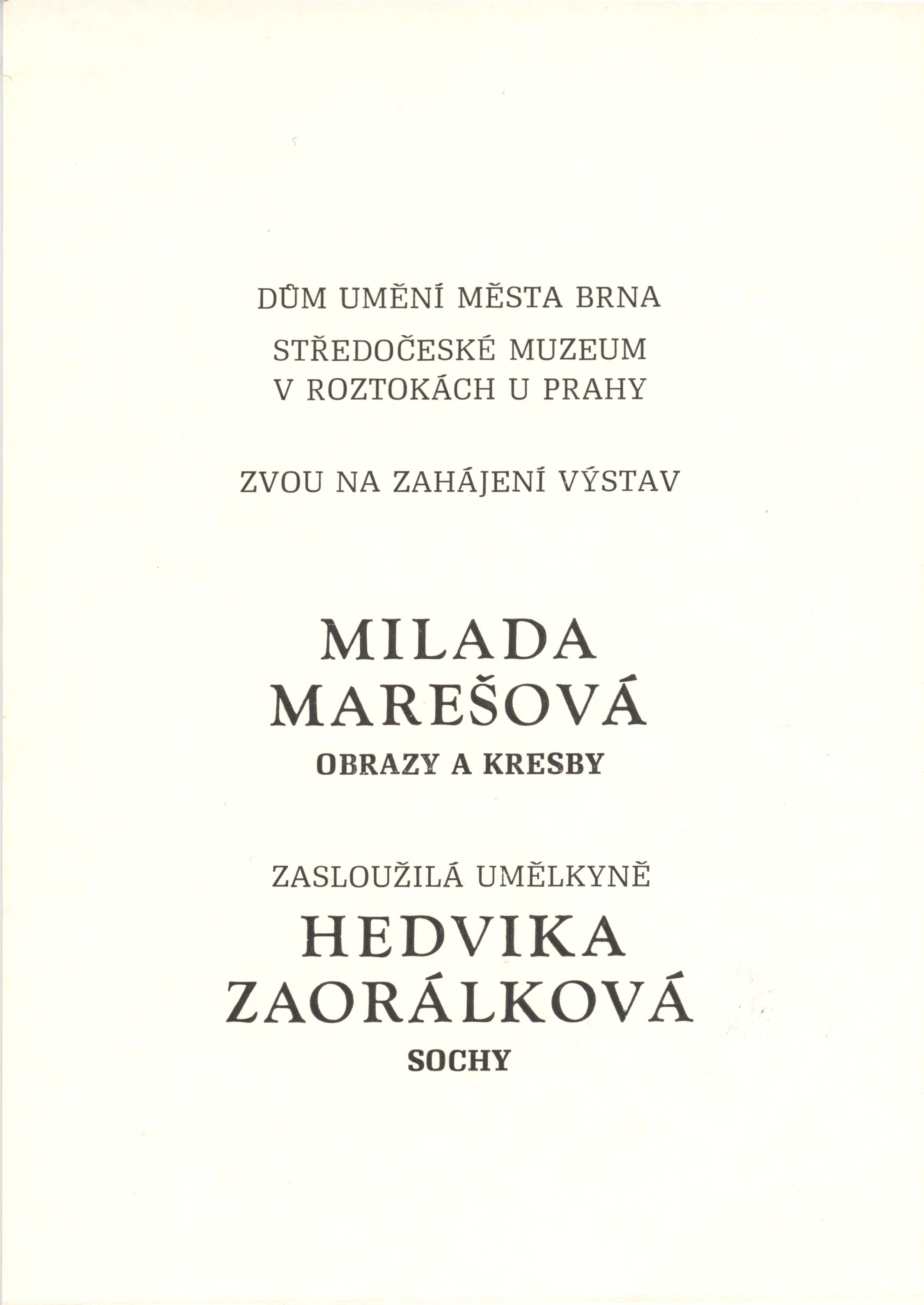 Milada Marešová – obrazy, kresby, Hedvika Zaorálková – sochy