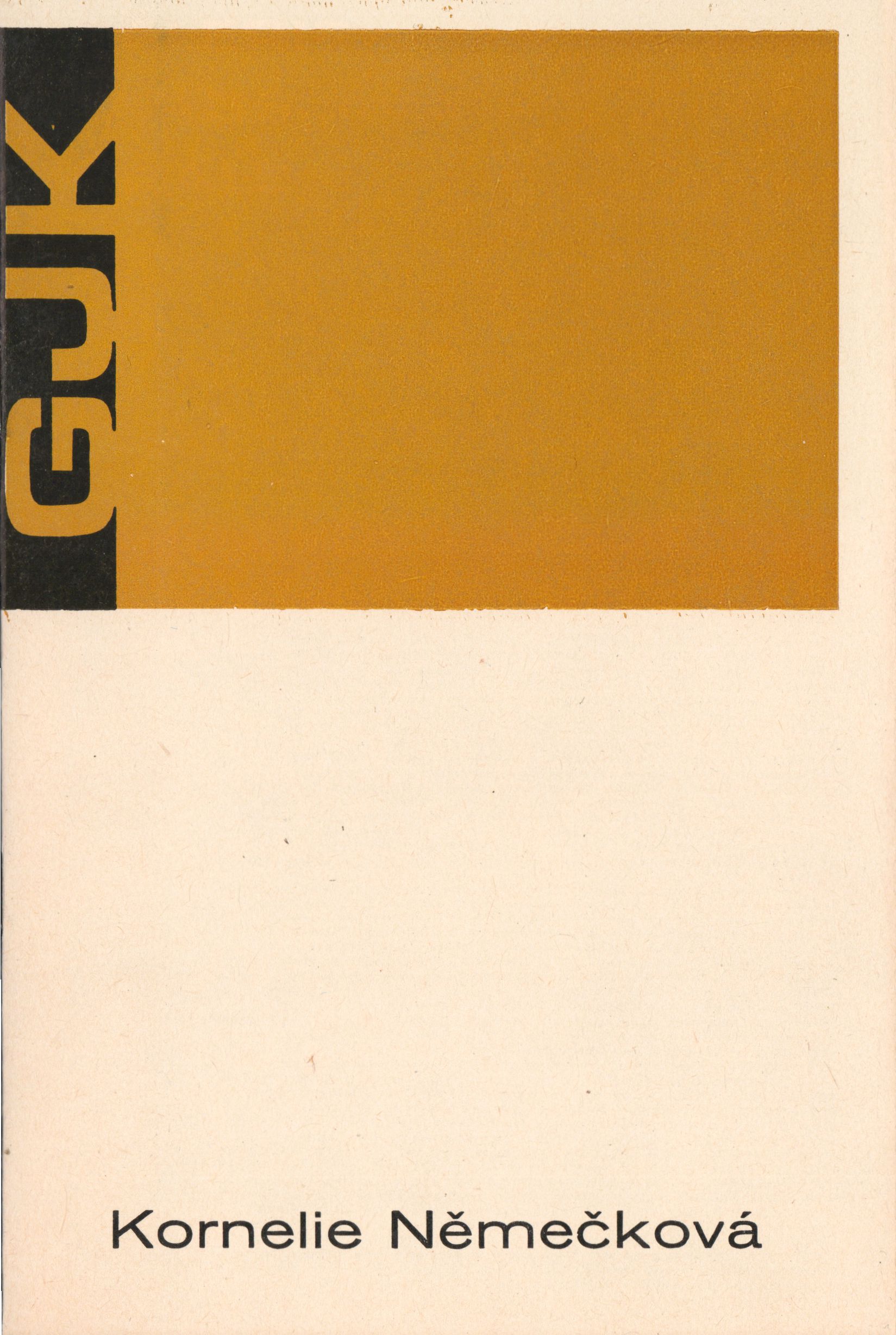 Kornelie Němečková – textilní koláže, vystřihovánky, tapiserie Zdeněk Němeček – sochy