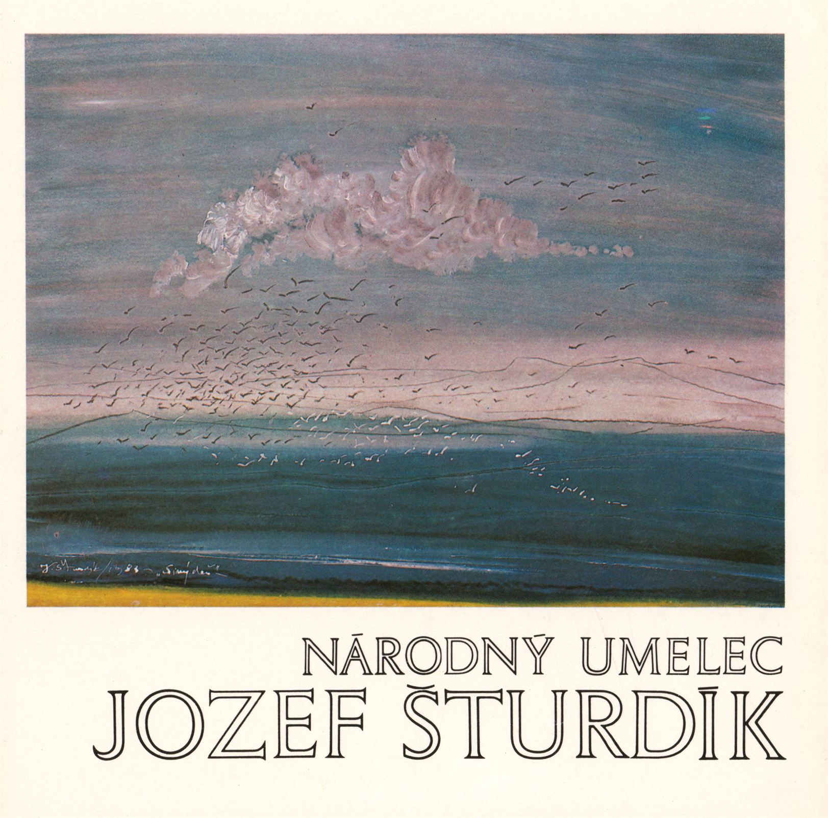Národní umělec Josef Šturdík, z tvorby 1938–1984 – obrazy