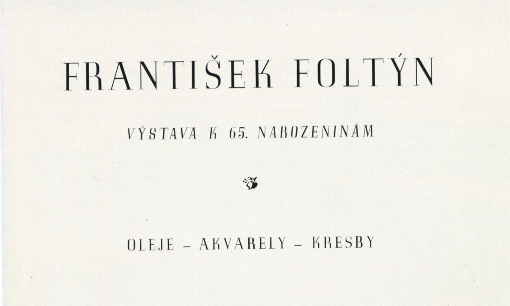 František Foltýn, k&nbsp;65. narozeninám – oleje, akvarely, kresby