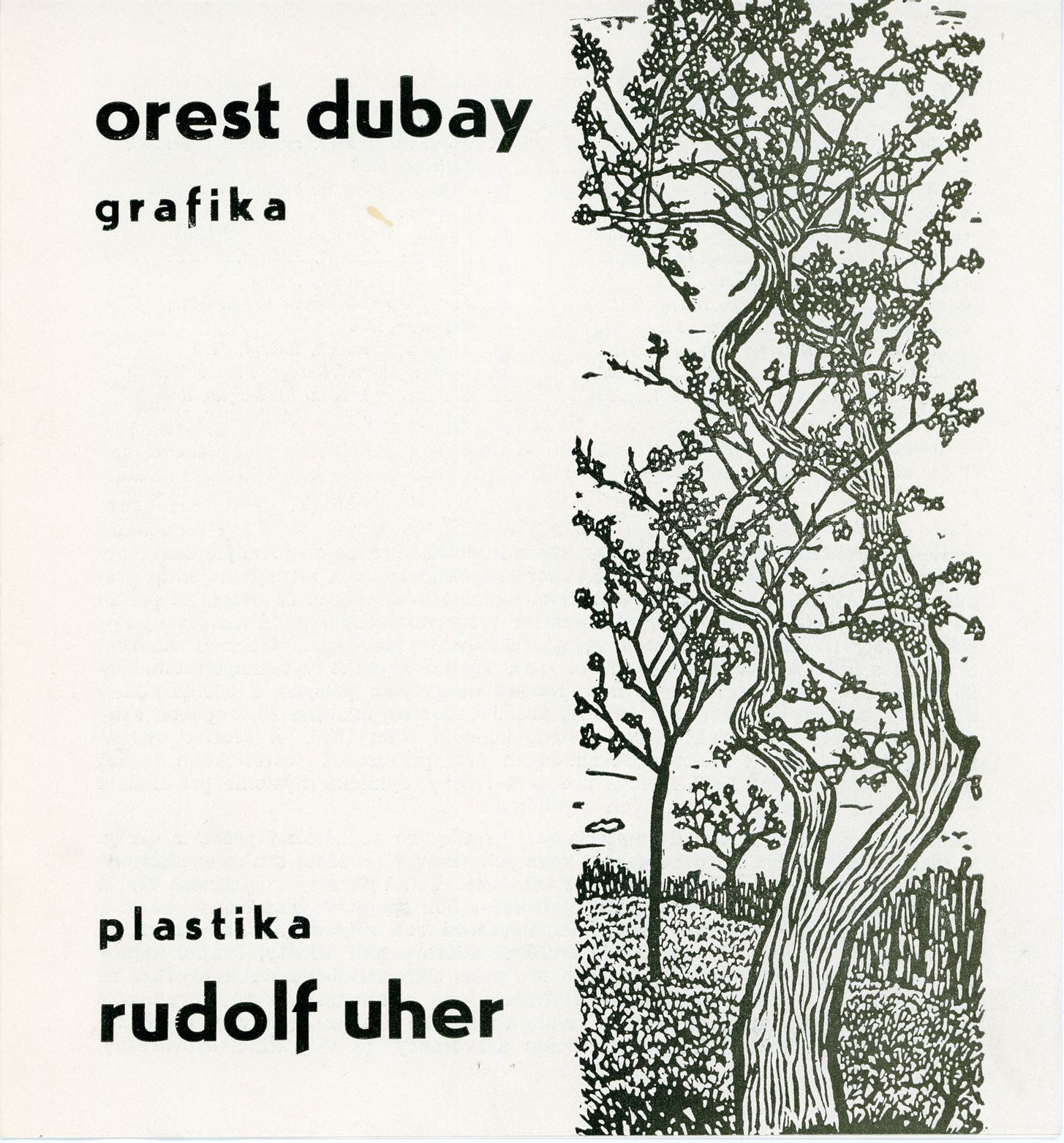 Orest Dubay – grafika, Rudolf Uher – plastika