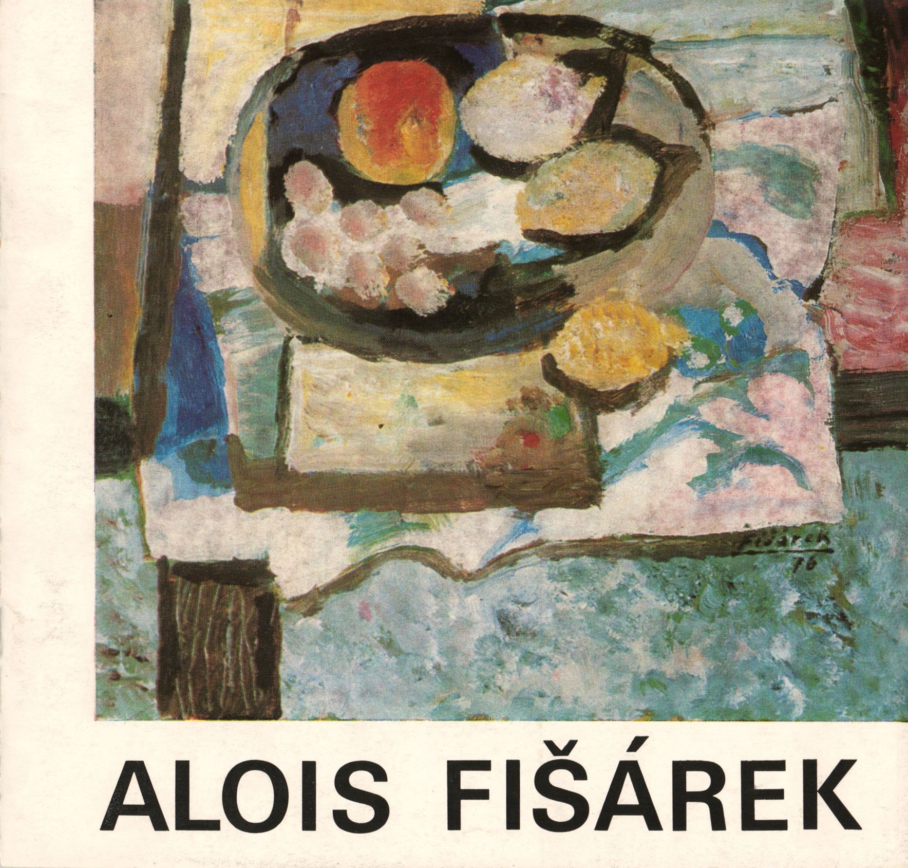 Zasloužilý umělec Alois Fišárek, výběr z&nbsp;díla