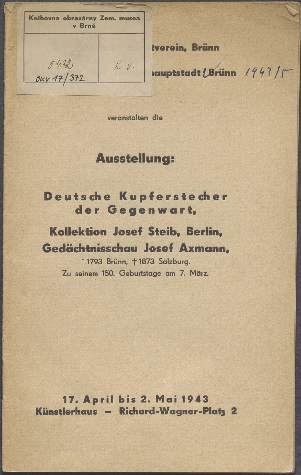 Deutsche Kupferstecher der Gegenwart – Josef Steib – Josef Axmann (Gedächtnisschau)