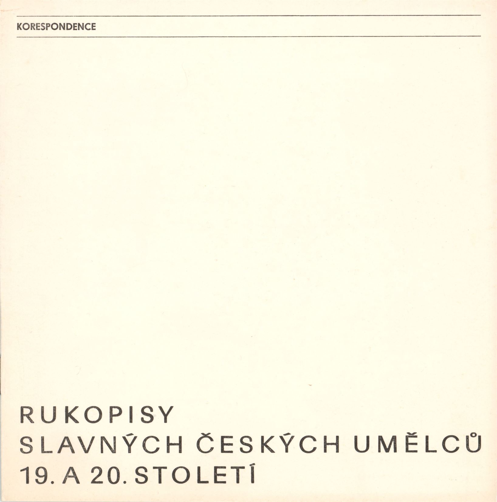 Rukopisy slavných českých umělců 19. a&nbsp;20. století. Korespondence
