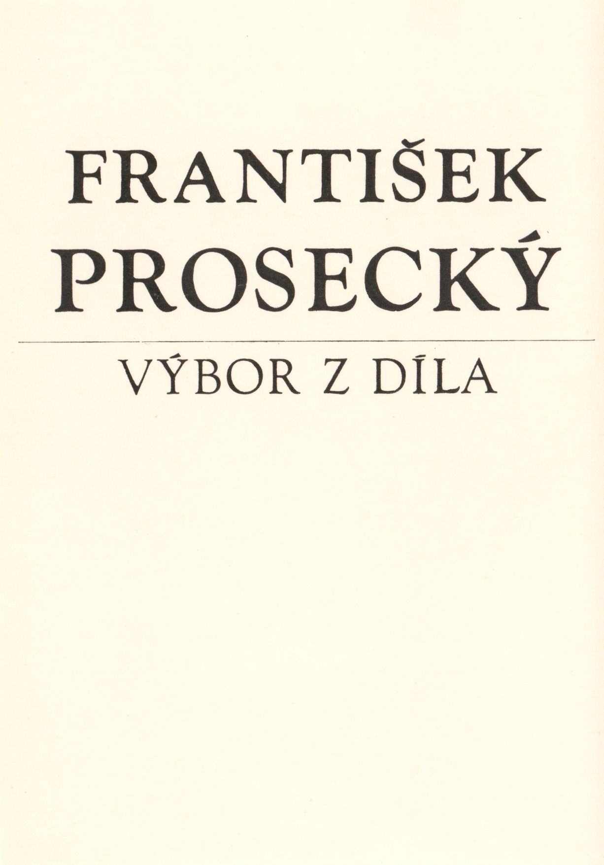 František Prosecký, výběr z&nbsp;díla