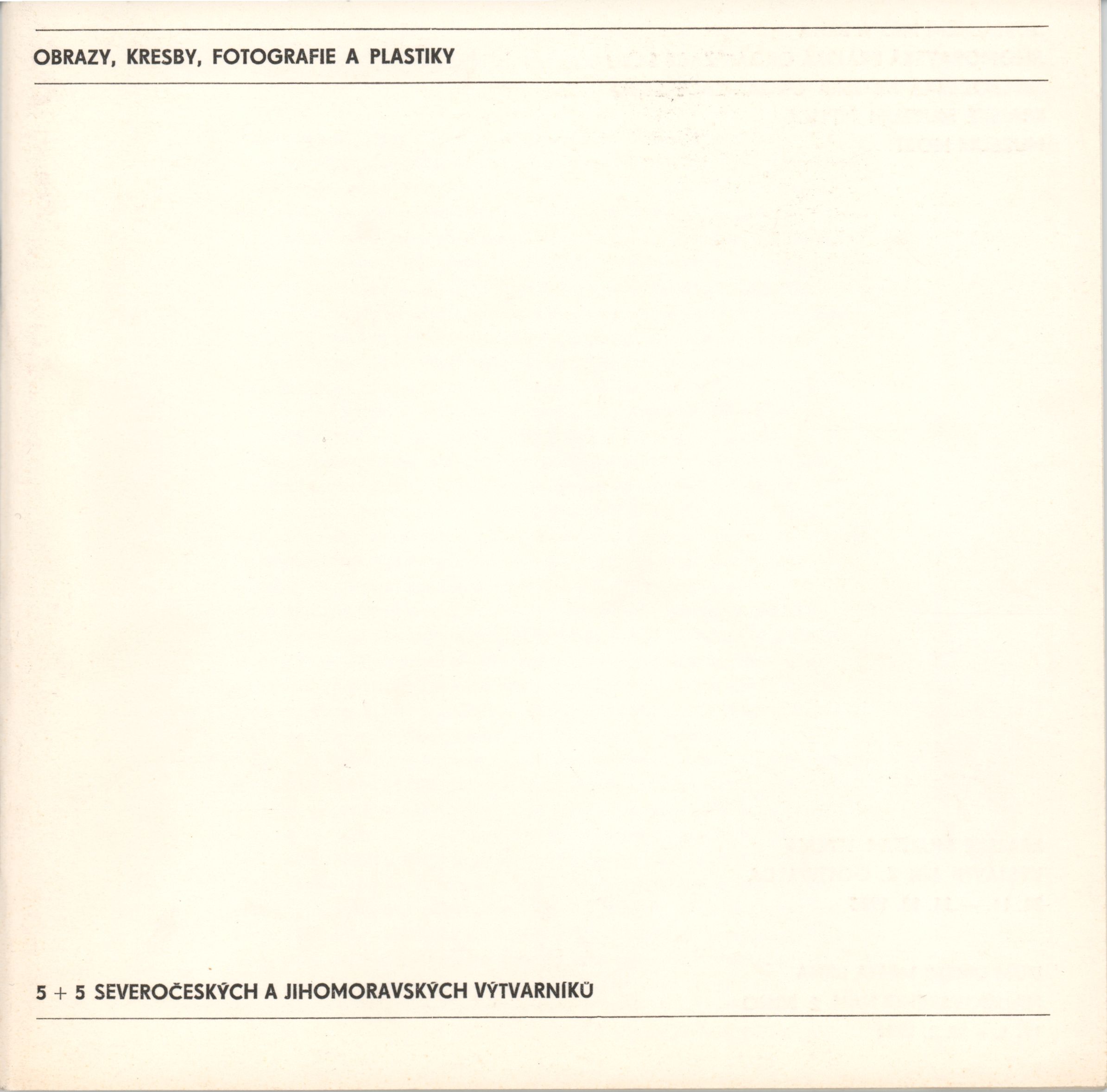 5+5 severočeských a&nbsp;jihomoravských výtvarníků