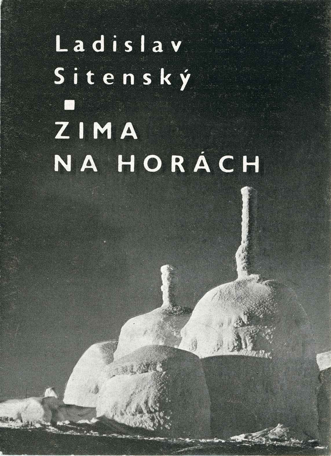 Ladislav Sitenský. Zima na horách