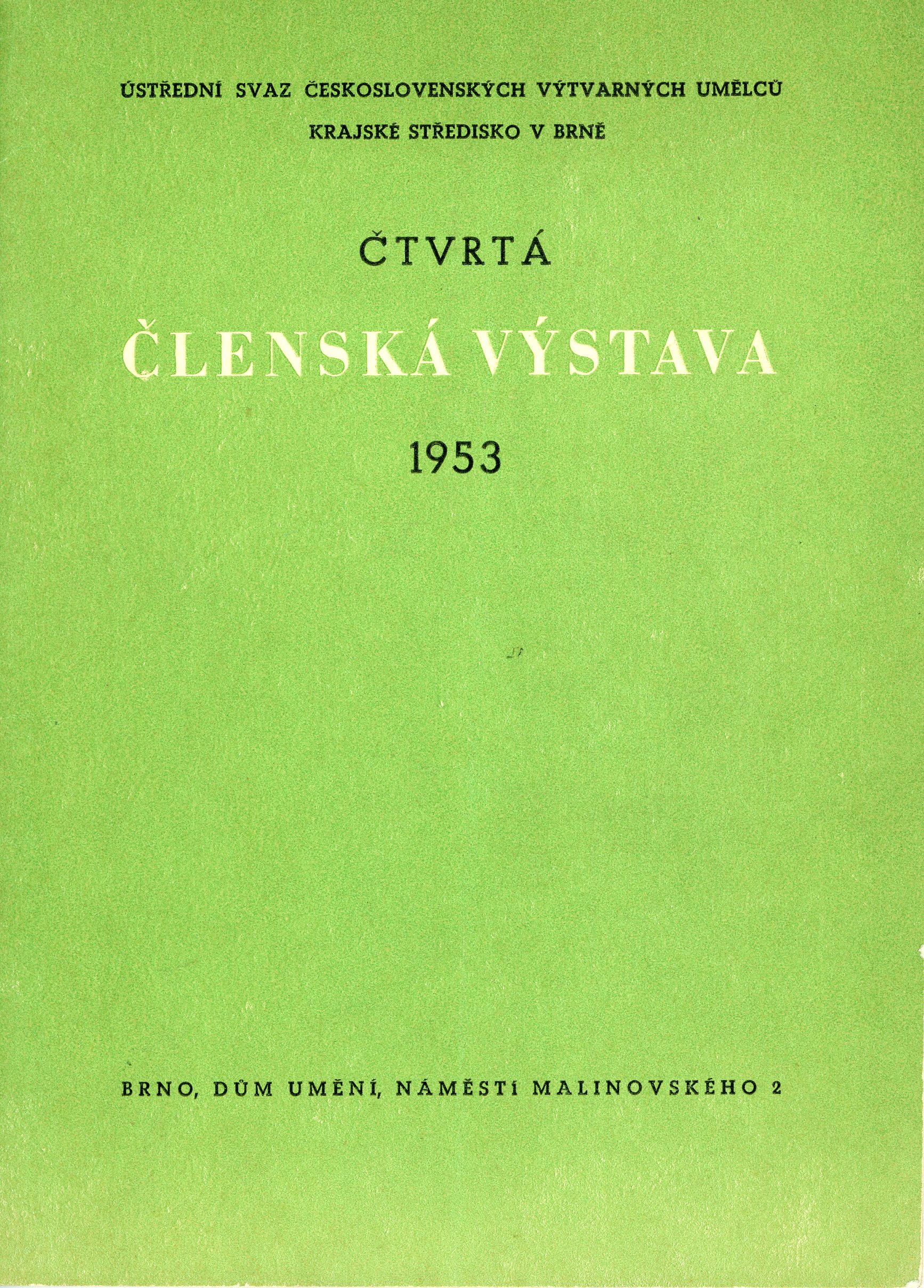 IV. členská výstava krajského střediska ÚSČSVU v&nbsp;Brně