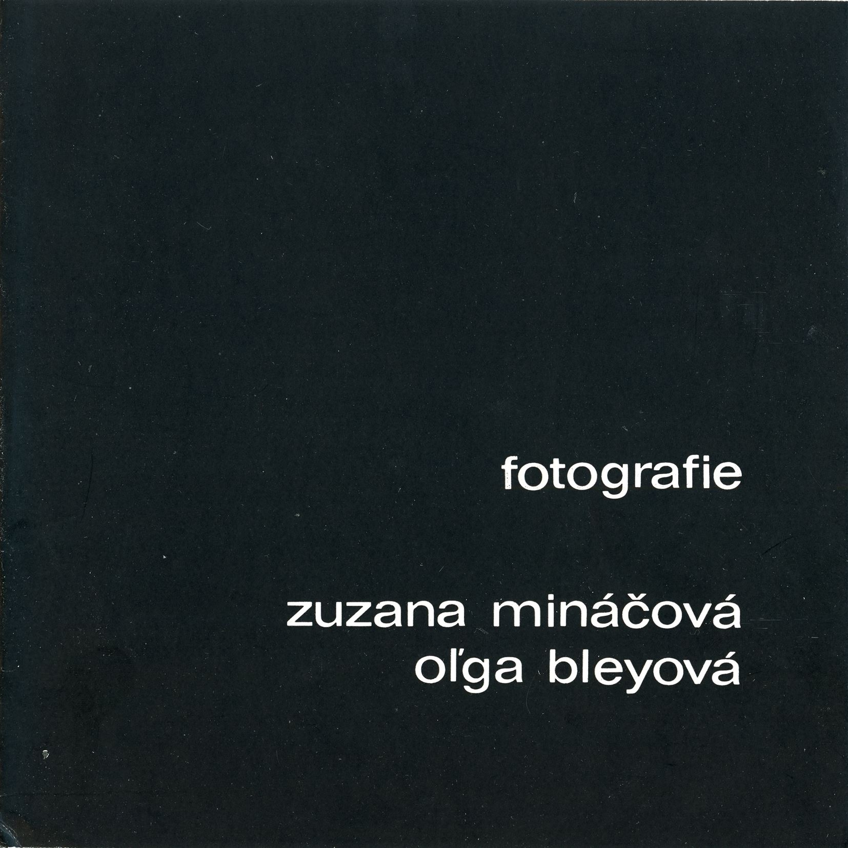 Oľga Bleyová, Zuzana Mináčová – fotografie