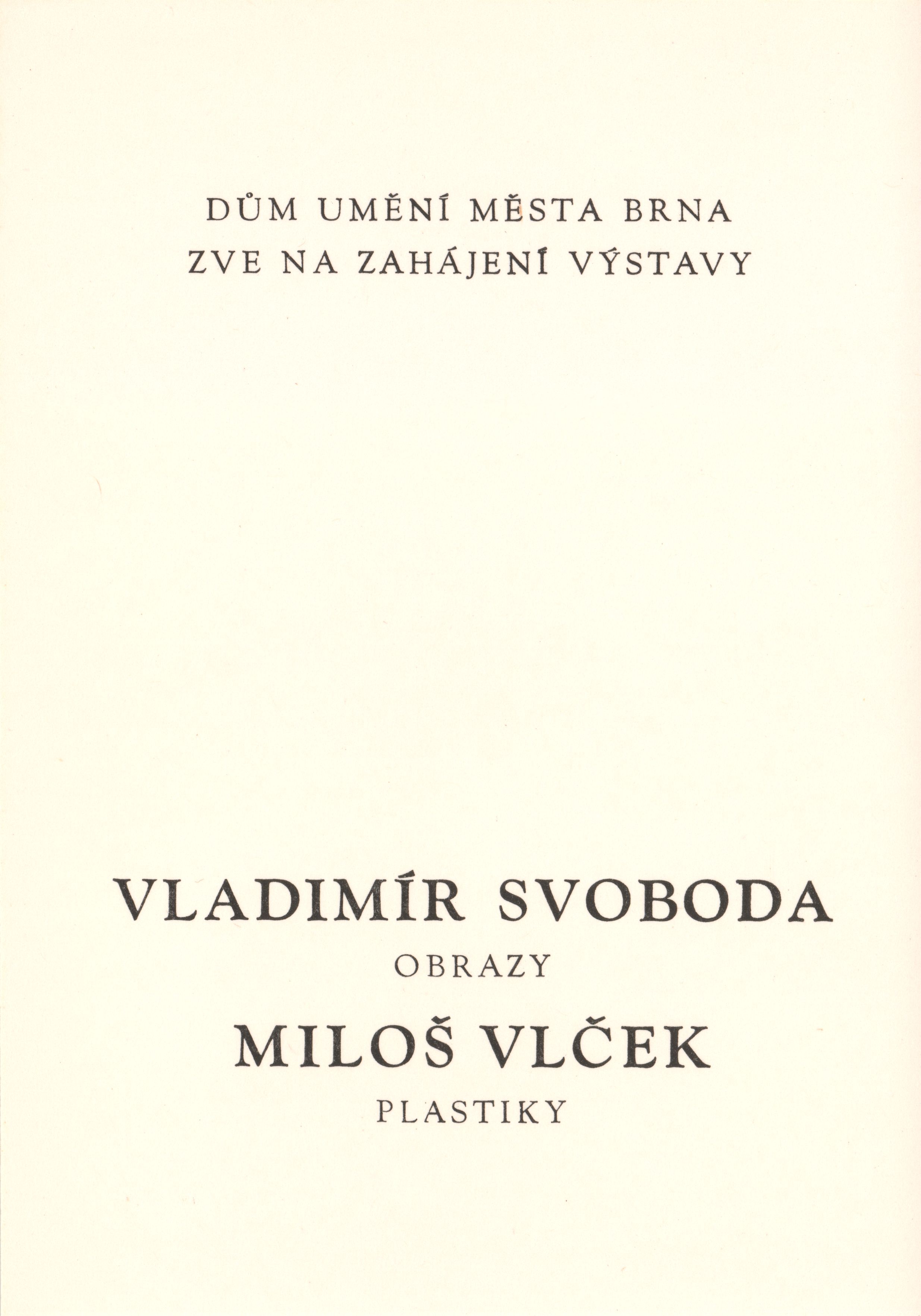 Vladimír Svoboda – obrazy, Miloš Vlček – plastiky