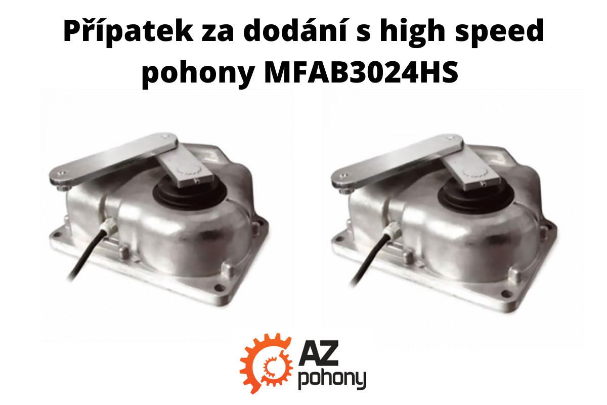 Příplatek za dodání s high speed pohony MFAB3024HS (ME3024HS)