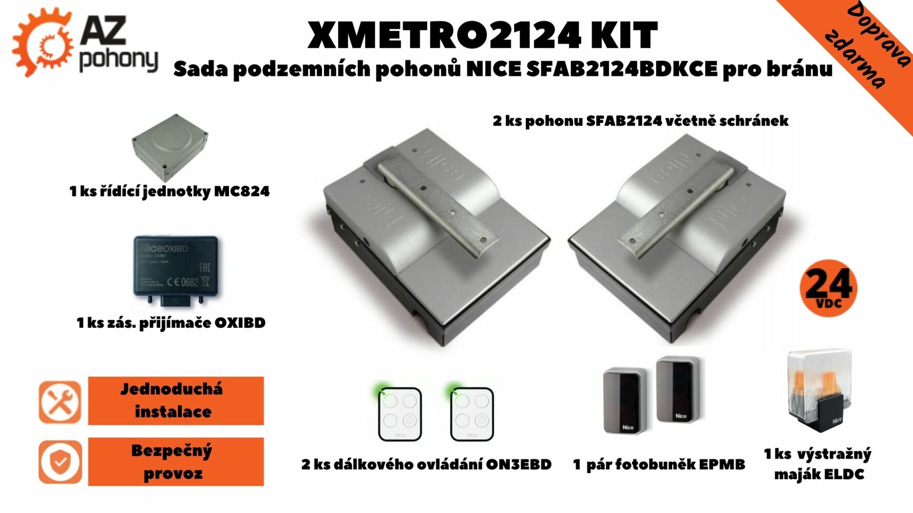 XMetro2124 Kit - sada podzemních pohonů Nice SFAB2124BDKCE pro bránu