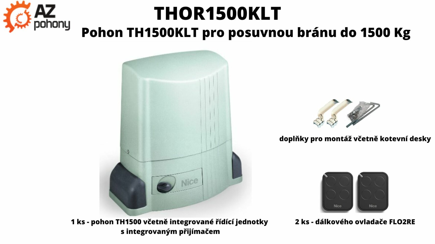 Thor1500KLT - pohon TH1500KLT pro posuvnou bránu do 1500 kg