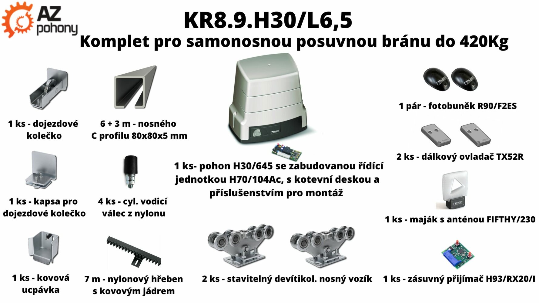 KR8.9.H30/L6,5 - komplet pro samonosnou posuvnou bránu do 420kg