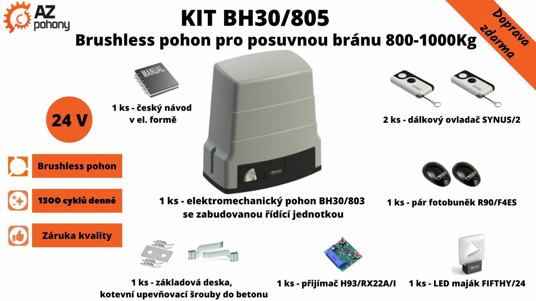 KIT BH30/805 BRUSHLESS pohon pro posuvnou bránu do 800 - 1000 kg