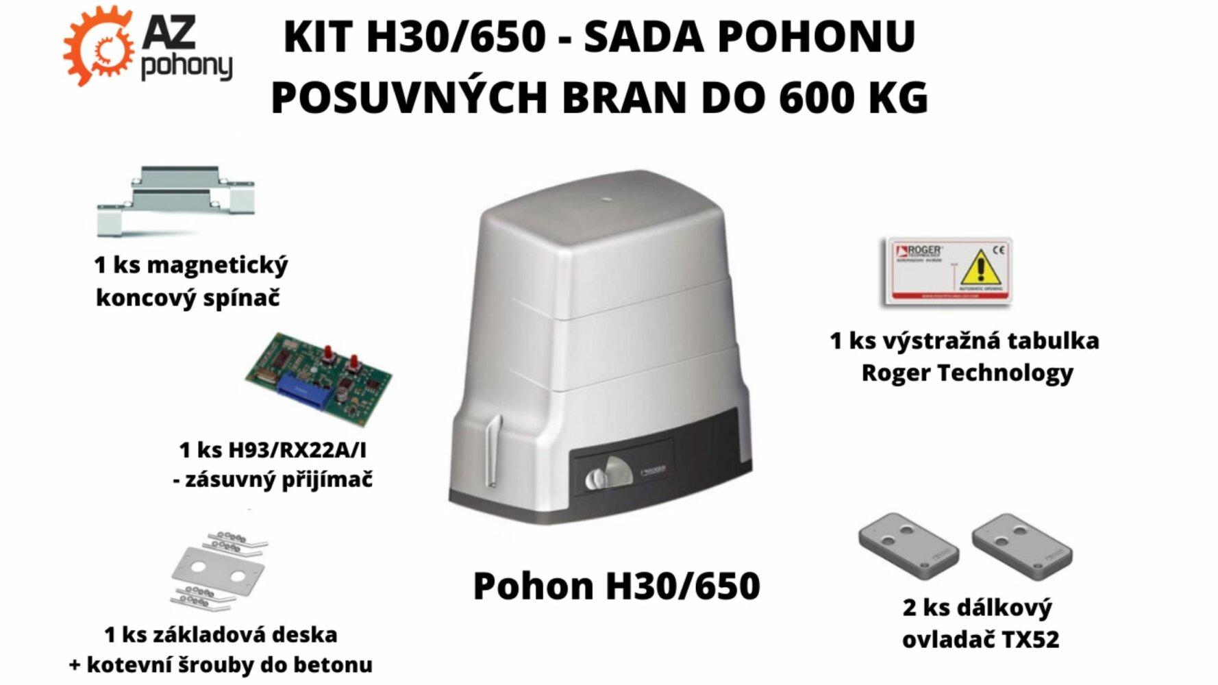KIT H30/650 - sada pohonu s magnetickými spínači pro posuvnou bránu do 600 kg