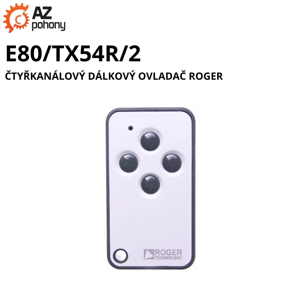 E80/TX54R/2 - čtyřkanálový dálkový ovladač Roger