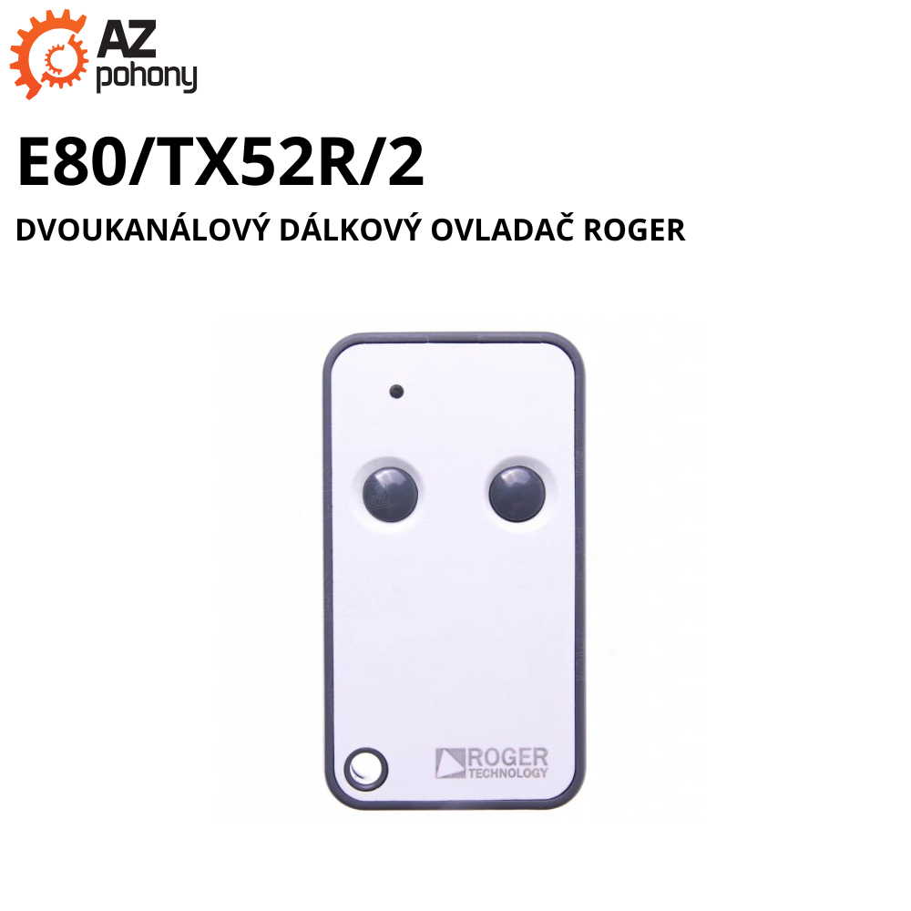 E80/TX52R/2 - dvoukanálový dálkový ovladač Roger Technology