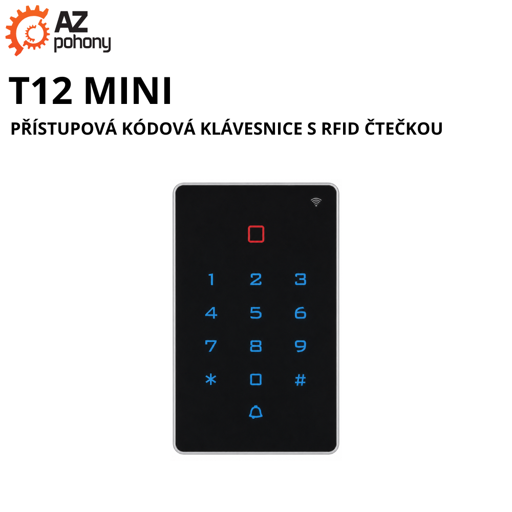 T12 MINI - přístupová kódová klávesnice s RFID čtečkou