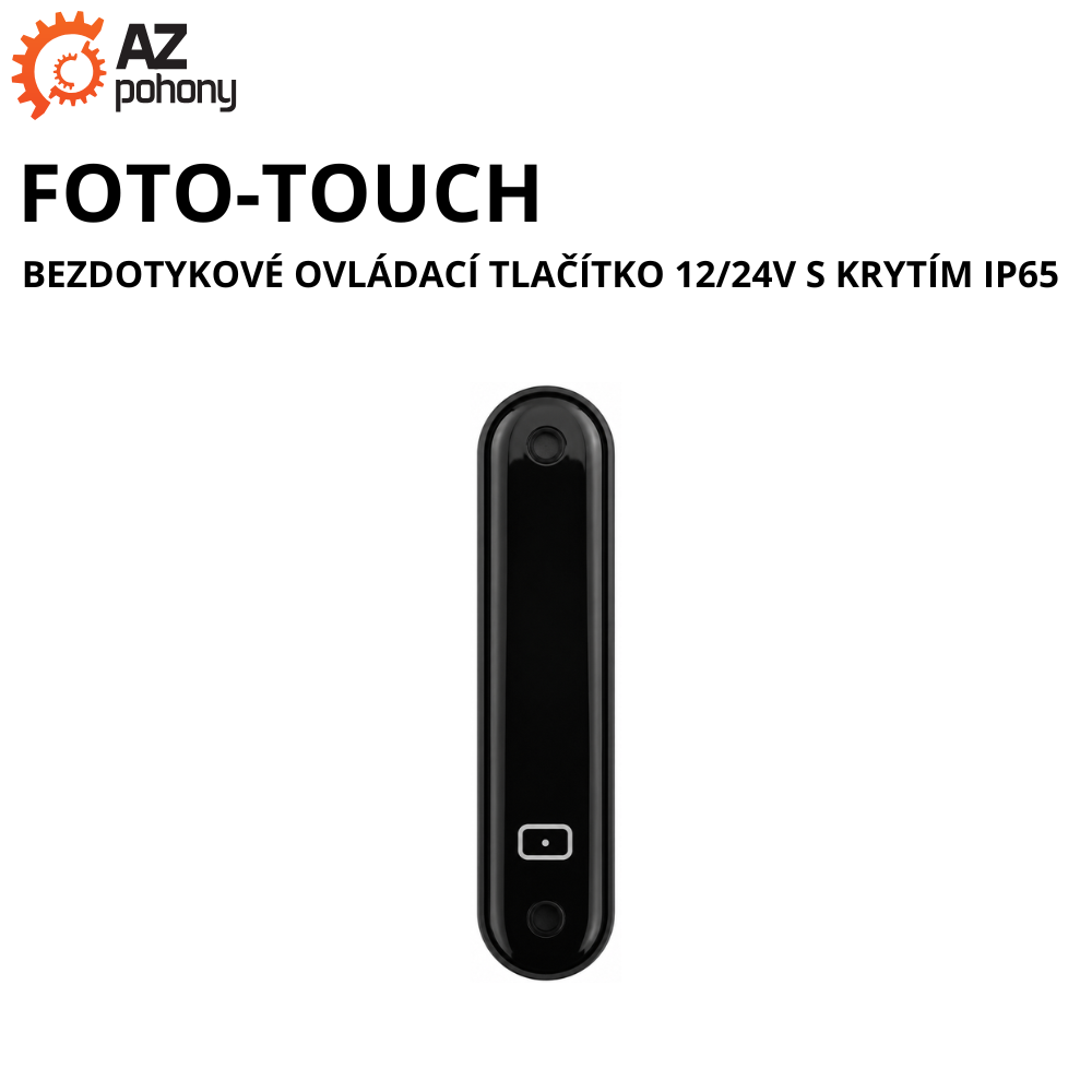 FOTO-TOUCH - bezdotykové ovládací tlačítko 12/24V s krytím IP65