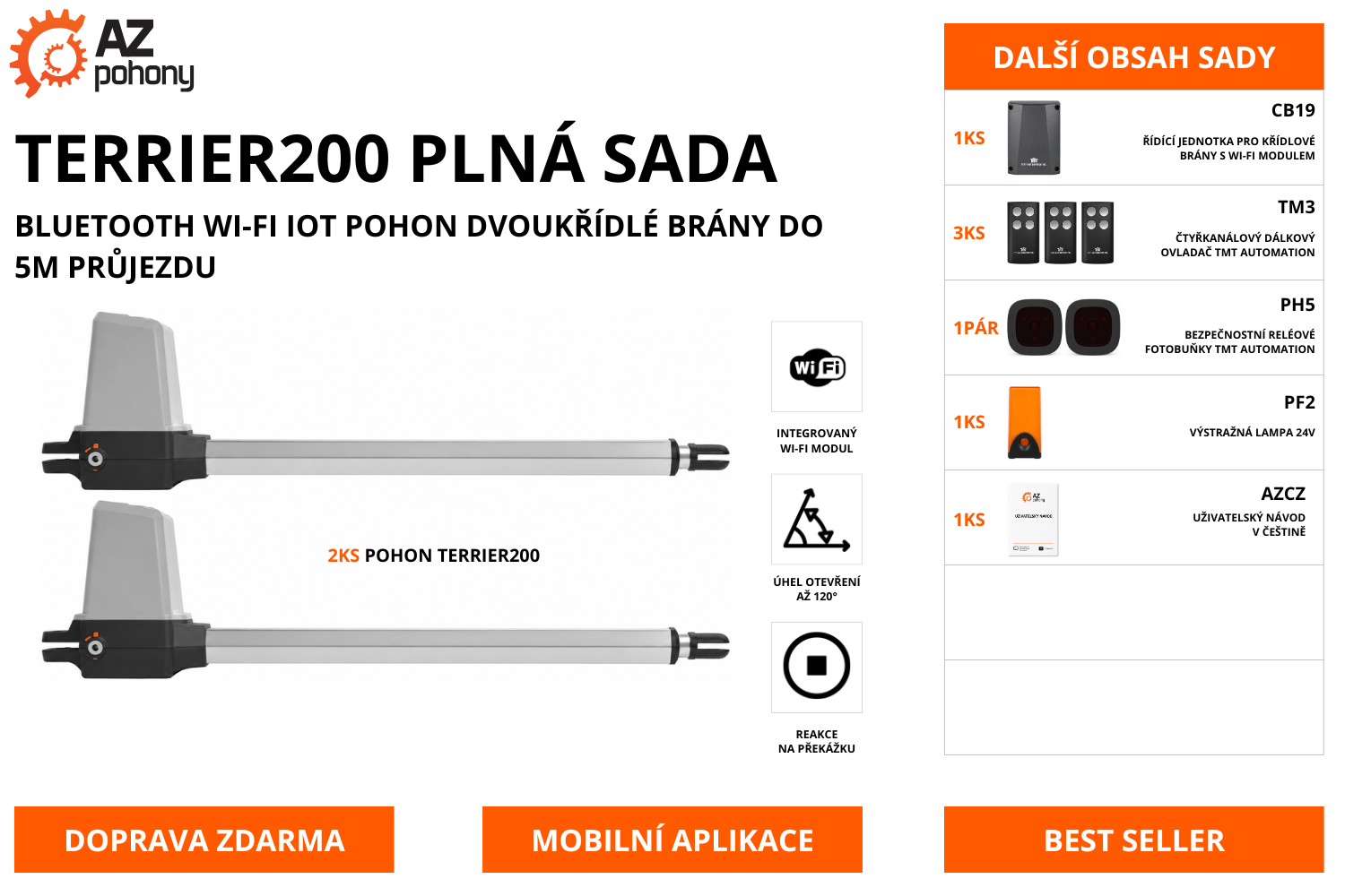 TERRIER200 PLNÁ SADA - Bluetooth Wi-Fi IoT pohon dvoukřídlé brány do 5m průjezdu