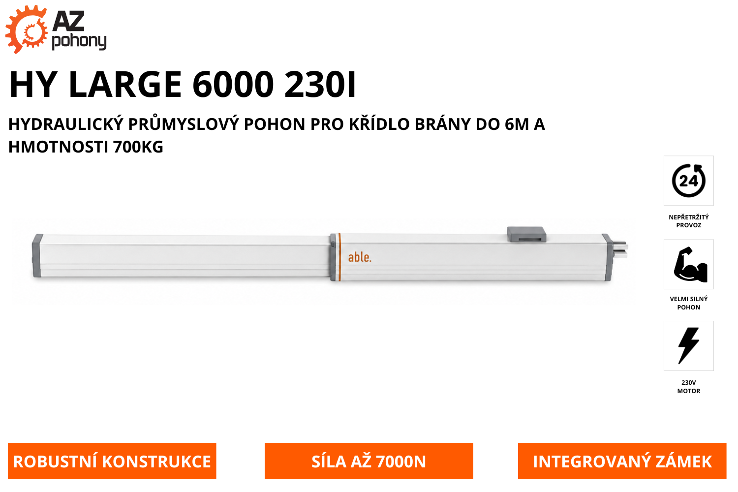 HY LARGE 6000 230I - hydraulický průmyslový pohon pro křídlo brány do 6m a hmotnosti 700kg