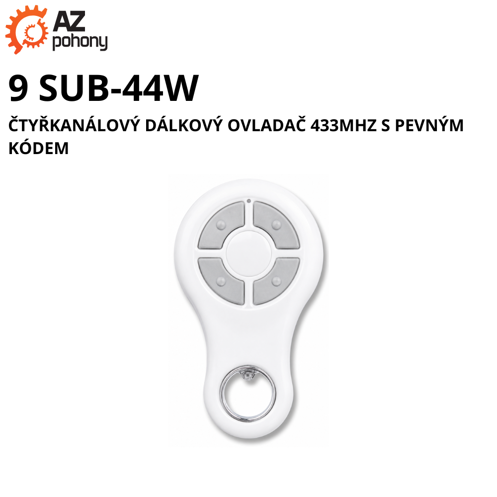 9 SUB-44W - čtyřkanálový dálkový ovladač 433MHz s pevným kódem