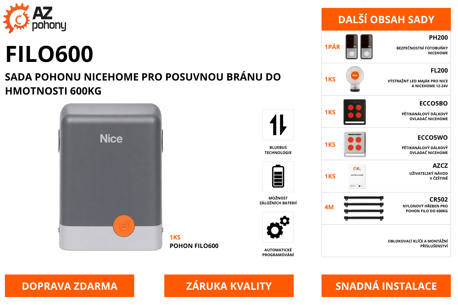 FILO600 - sada pohonu NiceHome pro posuvnou bránu do hmotnosti 600kg