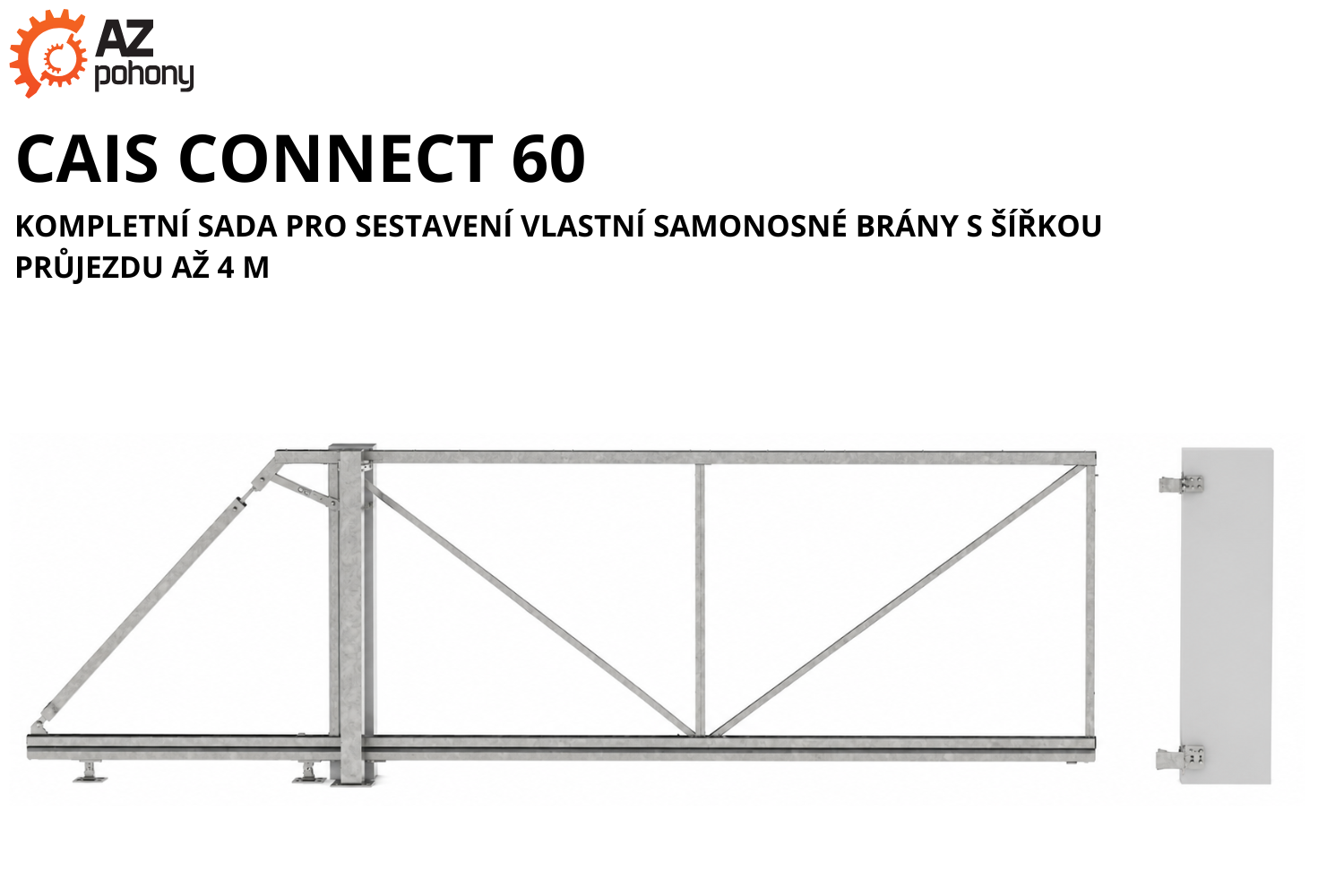 CAIS CONNECT 60 - kompletní sada pro sestavení vlastní samonosné brány s šířkou průjezdu až 4 m