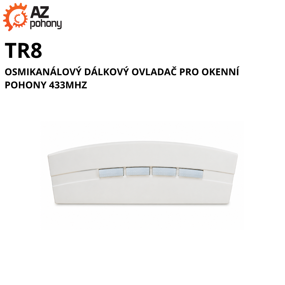 TR8 - osmikanálový dálkový ovladač pro okenní pohony 433MHz