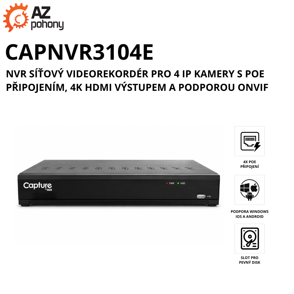 CAPNVR3104E - NVR síťový videorekordér pro 4 IP kamery s PoE připojením, 4K HDMI výstupem a podporou ONVIF