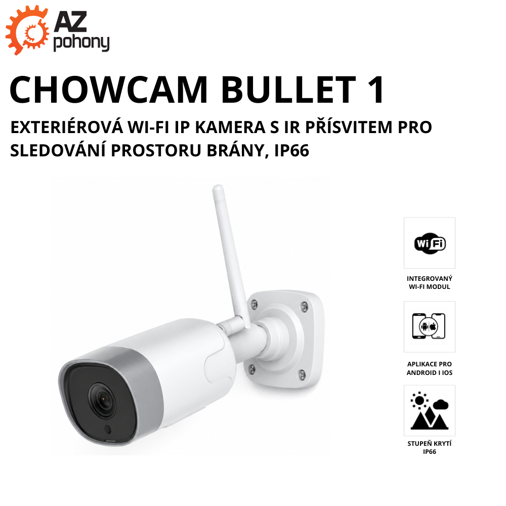 ChowCAM BULLET 1 - exterierová kamera pro on-line sledování prostoru vrat