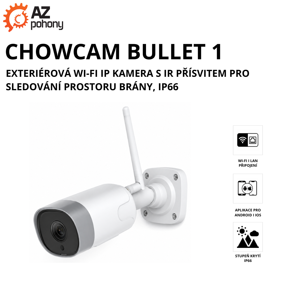 ChowCAM BULLET 1 - exterierová kamera pro on-line sledování prostoru vrat